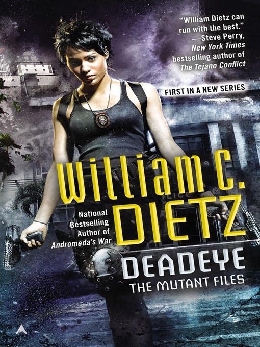 Title details for Deadeye by William C. Dietz - Available